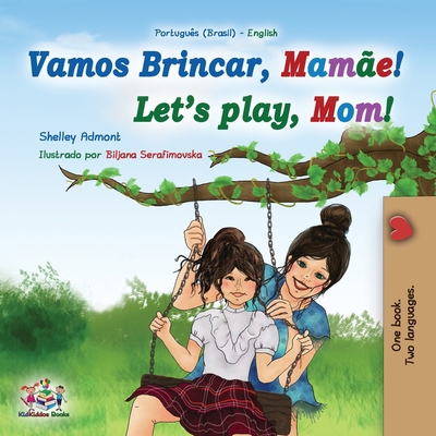 Let's play, Mom! (Portuguese English Bilingual ... [Portuguese] [Large Print] 1525974467 Book Cover