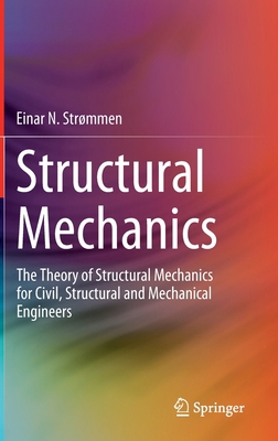 Structural Mechanics: The Theory of Structural ... 3030443175 Book Cover