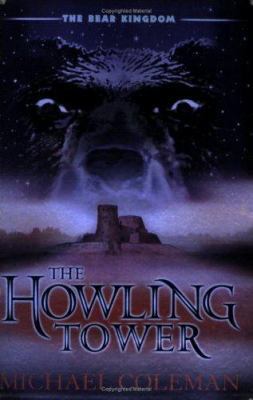 The Howling Tower (Bear Kingdom) 1843629380 Book Cover