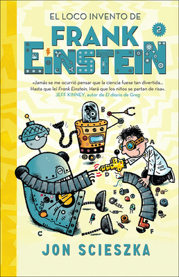 El Loco Invento de Frank Einstein (Frank Einste... [Spanish] 0606411208 Book Cover