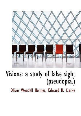 Visions: A Study of False Sight (Pseudopia.) 1117962555 Book Cover