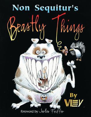 Non Sequitur s Beastly Things 0740700162 Book Cover
