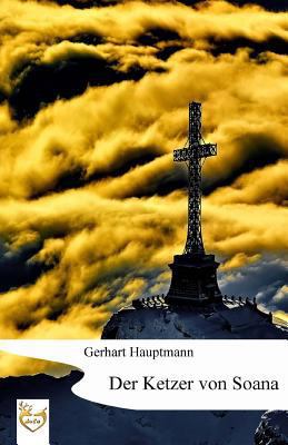 Der Ketzer von Soana [German] 1541343646 Book Cover