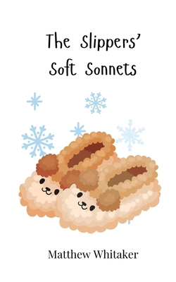 The Slippers' Soft Sonnets 3690745608 Book Cover