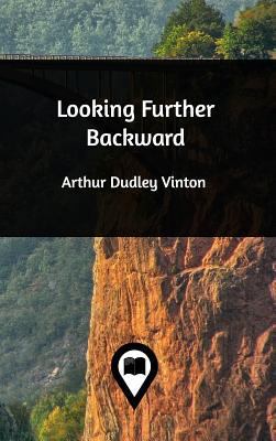 Looking Further Backward 1388934442 Book Cover