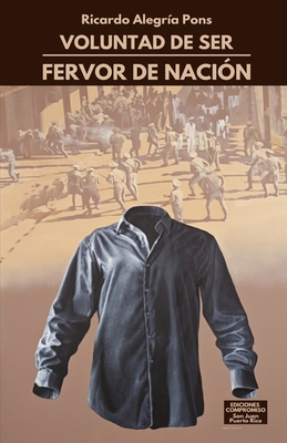 Voluntad de Ser - Fervor de Nación [Spanish] B09BN49SXJ Book Cover