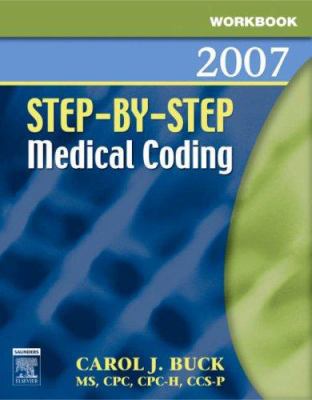 Workbook for Step-by-Step Medical Coding 2007 E... 1416001379 Book Cover