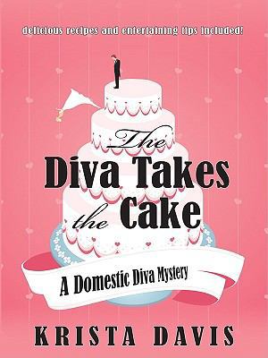 The Diva Takes the Cake [Large Print] 1410421961 Book Cover