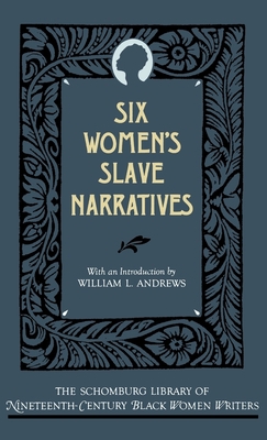 Six Women's Slave Narratives 0195052625 Book Cover