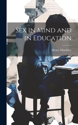 Sex in Mind and in Education 101937229X Book Cover