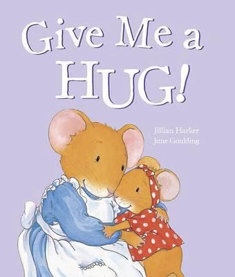 Give Me a Hug 1445466724 Book Cover