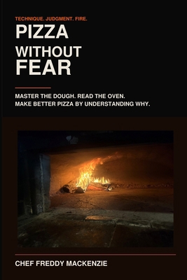 Pizza Without Fear: Master the Dough. Read the ... B0HJ2CT1J5 Book Cover