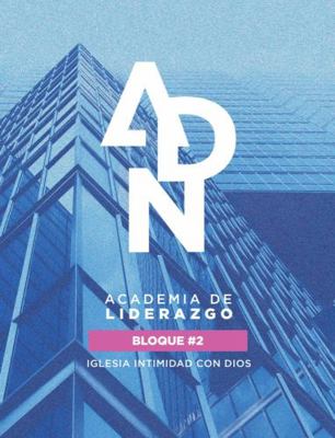 Academia de Liderazgo : Bloque 2