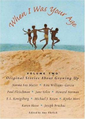 When I Was Your Age, Volume Two: Original Stori... 0763604070 Book Cover