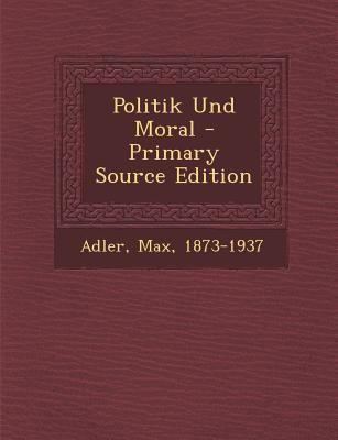 Politik Und Moral [German] 1294066927 Book Cover