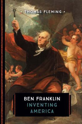 Ben Franklin: Inventing America 1942875231 Book Cover