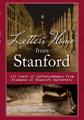 Letters Home from Stanford 1681065495 Book Cover