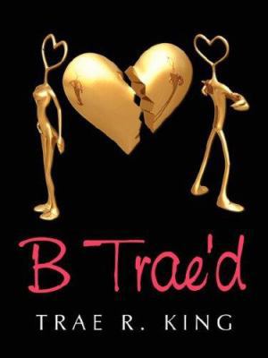 B Trae'd 1434316734 Book Cover