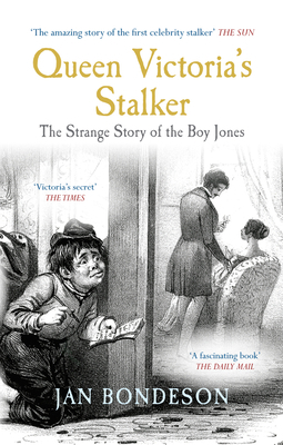 Queen Victoria's Stalker: The Strange Story of ... 1445606976 Book Cover