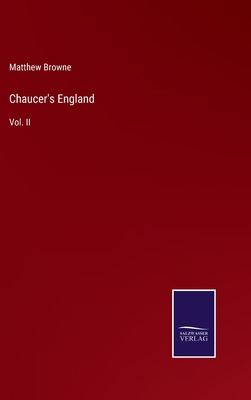 Chaucer's England: Vol. II 3375020074 Book Cover
