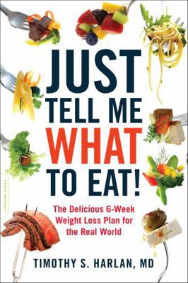 Just Tell Me What to Eat! 0738214752 Book Cover