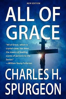 All Of Grace (New Edition) 1441450769 Book Cover