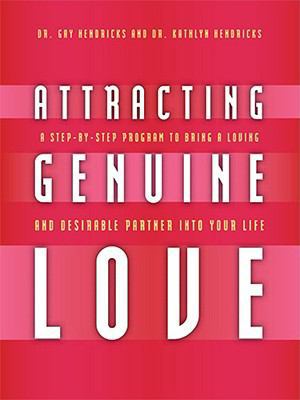 Attracting Genuine Love: A Step-By-Step Program... 1591797055 Book Cover