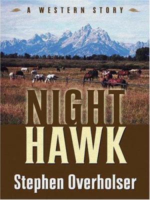 Five Star First Edition Westerns - Night Hawk: ... 1594143382 Book Cover