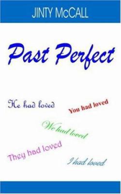 Past Perfect 142088784X Book Cover