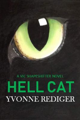 Hell Cat: A Vic Shapeshifter Novel 1644370395 Book Cover