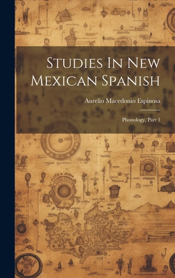Studies In New Mexican Spanish: Phonology, Part 1 1020168595 Book Cover