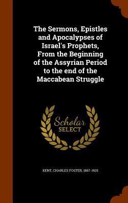 The Sermons, Epistles and Apocalypses of Israel... 1346154023 Book Cover