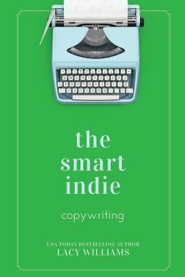 The smart indie: copywriting 1975882504 Book Cover