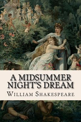 A Midsummer Night's Dream 1512095702 Book Cover