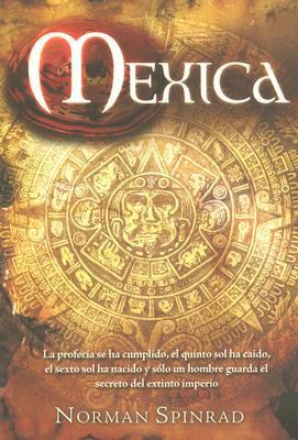 Mexica [Spanish] 970710256X Book Cover