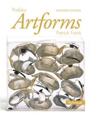 Prebles' Artforms Plus New Mylab Arts -- Access... 0205989330 Book Cover