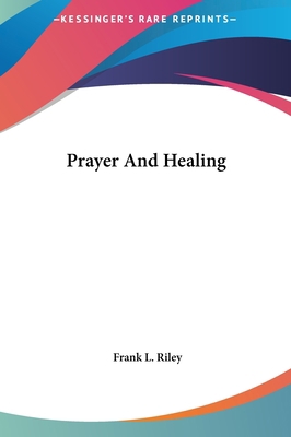 Prayer And Healing 1161590552 Book Cover