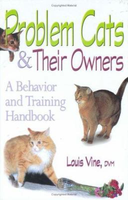 Problem Cats and Their Owners: A Behavior and T... 0793805171 Book Cover