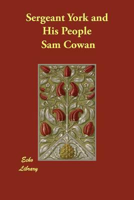 Sergeant York and His People 1406848883 Book Cover