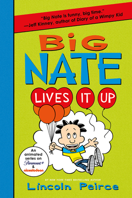 Big Nate Lives It Up 0063114089 Book Cover