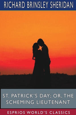 St. Patrick's Day; or, The Scheming Lieutenant ... 171565577X Book Cover