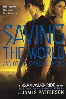 Saving the World and Other Extreme Sports 1417814233 Book Cover