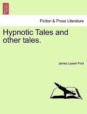 Hypnotic Tales and Other Tales. 1241393370 Book Cover