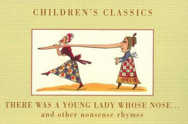 There Was a Young Lady Whose Nose...: And Other... 1597641901 Book Cover