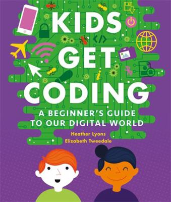 A Beginner's Guide to Our Digital World (Kids G... 1526301016 Book Cover