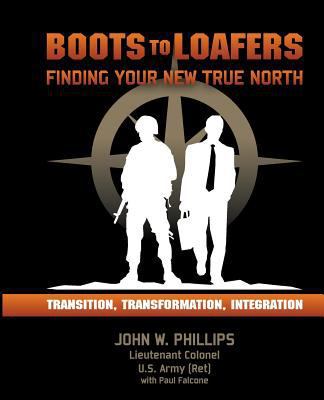 Boots to Loafers: Finding Your New True North 1496095057 Book Cover