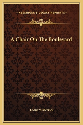 A Chair On The Boulevard 1169299288 Book Cover