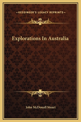 Explorations In Australia 1169318703 Book Cover