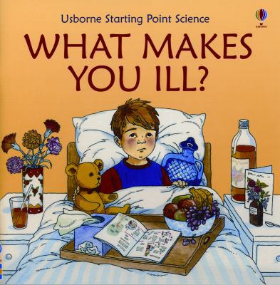 What Makes You Ill? 0794516246 Book Cover