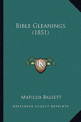 Bible Gleanings (1851) 1164587064 Book Cover